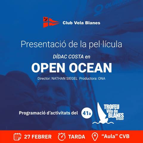 Dídac Costa presentarà el documental Open Ocean, de la seva volta al món, al Trofeu Vila de Blanes Creuer 2022. - 2