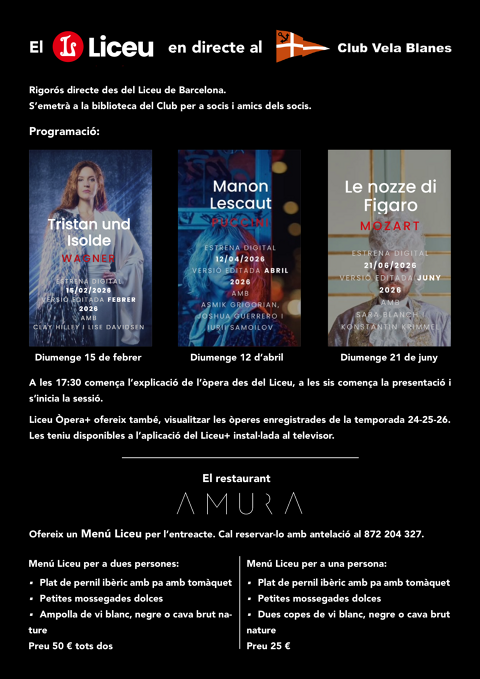 El Club Vela Blanes apropa l’òpera del Gran Teatre del Liceu als seus socis amb retransmissions en directe.